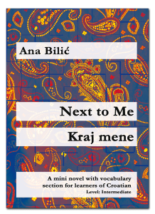 Ana Bilic: Next to Me / Kraj mene - Mini Novel