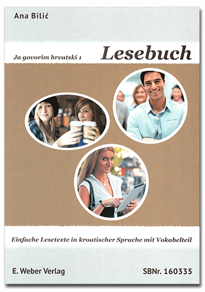 Ana Bilić: Ja govorim hrvatski 1 - Lesebuch A1
