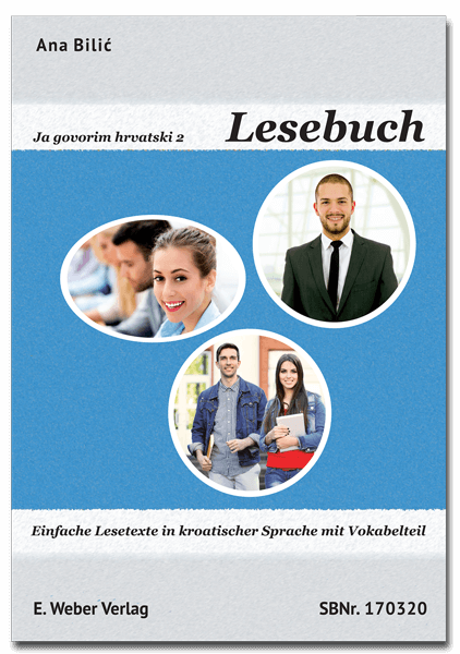 Ana Bilić: Lesebuch —œJa govorim hrvatski 2— —“ Sprachniveau A2