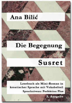 Ana Bilić: Die Begegnung / Susret - Mini Roman